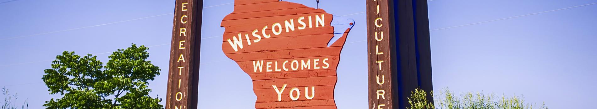 Wisconsin Welcomes You